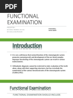 Functional Examination: Preceptor:-Dr - Payalsharma (H.O.D) DR - Shalajbhatnagar