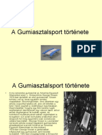 A Gumiasztalsport Története