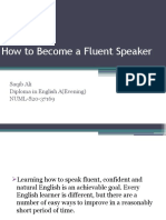 How To Become A Fluent Speaker - by Saqib Ali