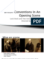 British Conventions in An Opening Scene