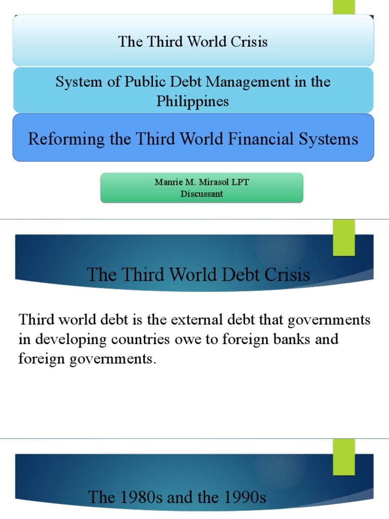 The Third World Crisis System of Public Debt Management in The ...