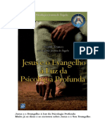 Jesus e o Evangelho c3a0 Luz Da Psicologia Profunda Divaldo p Franco Joanna de c3a2ngelis