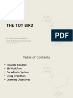 The Toy Bird: 6 Presentation (Week 1)