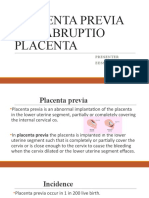 Placenta Previa and Abruptio Placenta: Presenter Eessaa Shrestha