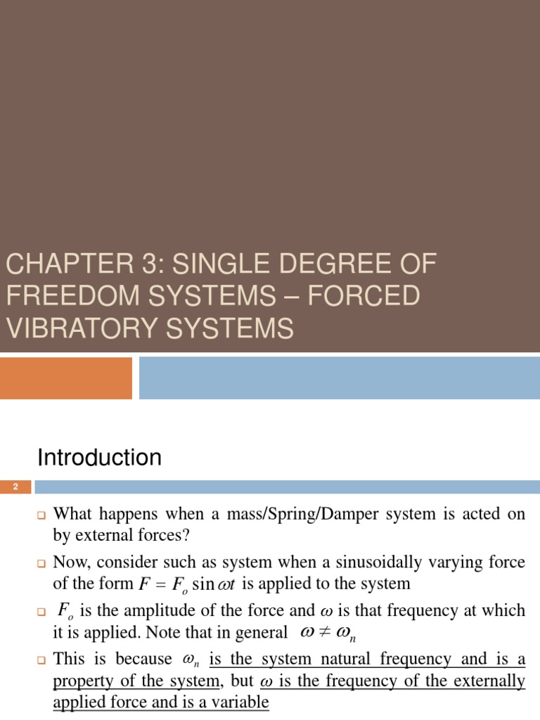Chapter 3: Single Degree of Freedom Systems - Forced Vibratory Systems ...