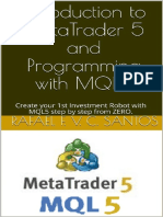 Introduction to MetaTrader 5 and Programming with MQL5  Create your 1st Investment Robot with MQL5 step by step from ZERO. by Rafael F. V. C. Santos (z-lib.org).epub
