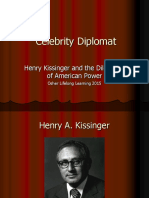 Celebrity Diplomat: Henry Kissinger and The Dilemmas of American Power