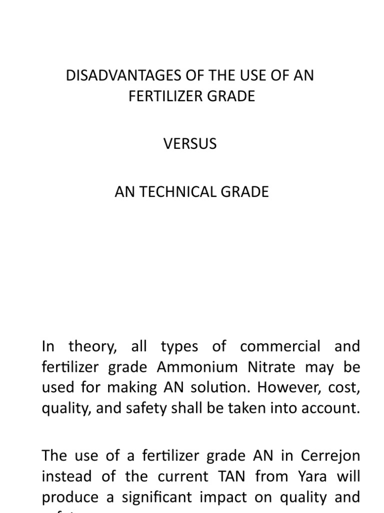 Disadvantages of The Use of An Fertilizer Grade Versus An Technical