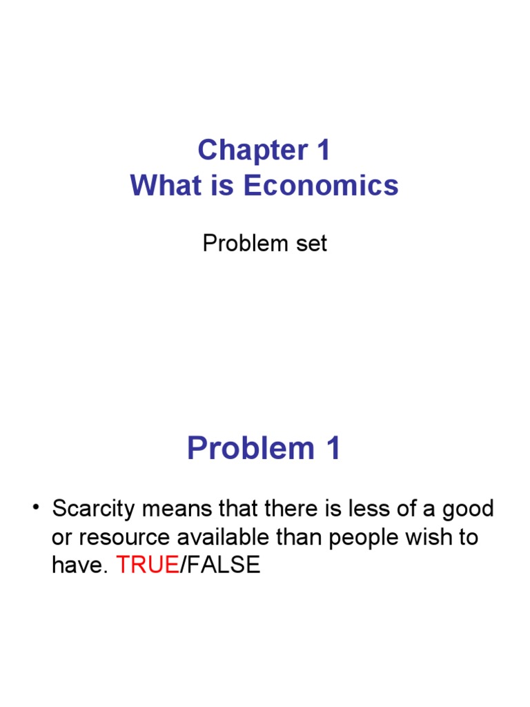 What Is Economics: Problem Set | PDF | Microeconomics | Economics