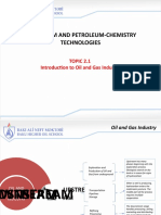 Petroleum and Petroleum-Chemistry Technologies: TOPIC 2.1 Introduction To Oil and Gas Industry