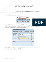 How To Schedule The Background Job?: Step 2) Fill The Job Name, Priority (A/B/C) and The Target Server. Background