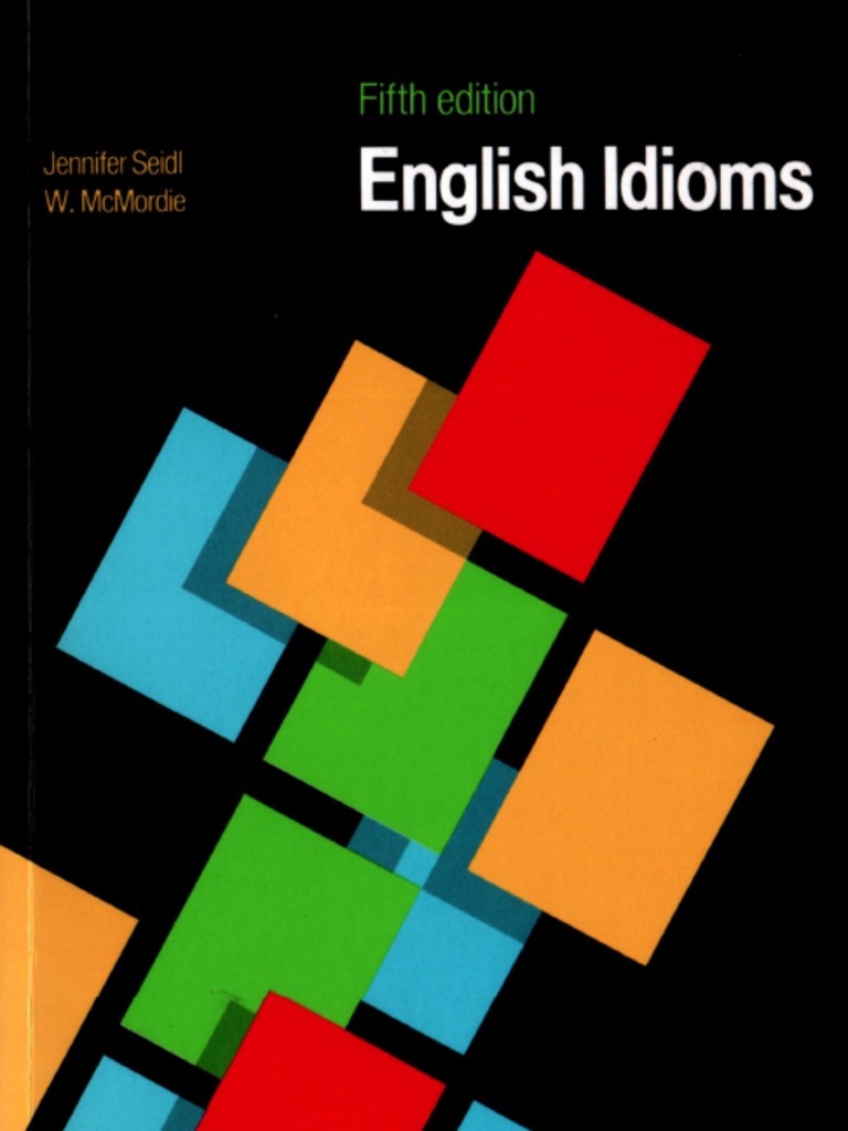 English Idioms McMordie Idioms OUP Fifth Edition PDF | PDF