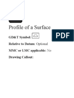 Profile of A Surface: GD&T Symbol: Relative To Datum MMC or LMC Applicable: Drawing Callout
