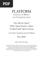 "Yes, We're Open!" Why Open Source, Open Content and Open Access - PLATFORM: Journal of Media and Communication