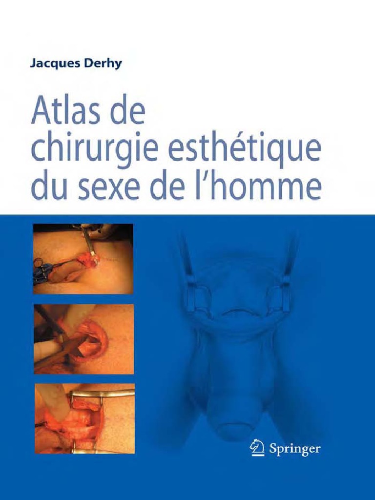 Jacques Derhy-Atlas de Chirurgie Esthetique Du Sexe de Lhomme (French Edition) (2008) PDF Chirurgie plastique Sexualité humaine