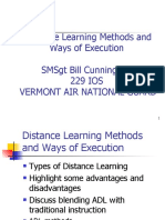 Distance Learning Methods and Ways of Execution SMSGT Bill Cunningham 229 Ios Vermont Air National Guard