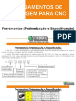 Ferramentas (Padronização e Especificação)