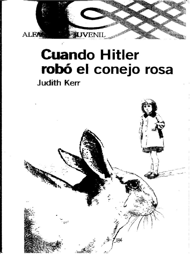 Kerr, J. Cuando Hitler Robó El Conejo Rosa Cap I PDF