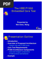 The IEEE P1500 Embedded Core Test: Presented by Wei Chen, Wang