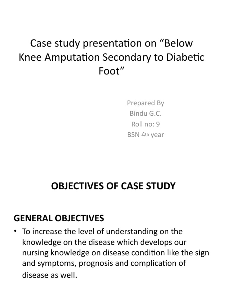 Case Study Presentation On Diabetic Foot Ulcer | PDF | Prediabetes ...
