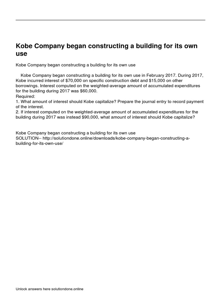 Kobe Company Began Constructing A Building For Its Own Use Unlock Answers Here Solutiondone