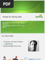 Hands On Spring Data: Eric Bottard, Developer Advocate, Vmware Florent Biville, Developer, Lateral Thoughts