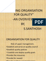 "Designing Organisation For Quality" - An Overview BY, S.Santhosh