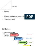 Sistemul de Operare Drivere Aplicații Pachetul Integrat Microsoft Office Poșta Electronică