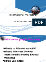 International Marketing: Instructor: Ankit Shah