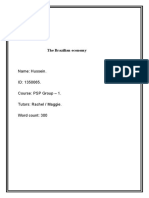 The Brazilian Economy: Name: Hussein. ID: 1350065. Course: PSP Group - 1. Tutors: Rachel / Maggie. Word Count: 300