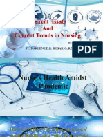 Current Issues and Current Trends in Nursing: By: Darlene D.R. Rosario, R.N