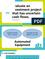 Evaluate investment project uncertain cash flows