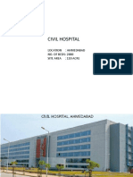 Civil Hospital: Location: Ahmedabad NO. OF BEDS: 2000 Site Area: 110 Acre