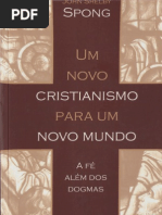 Um Novo Cristianismo Para Um Novo Mundo - John Sheley Spong