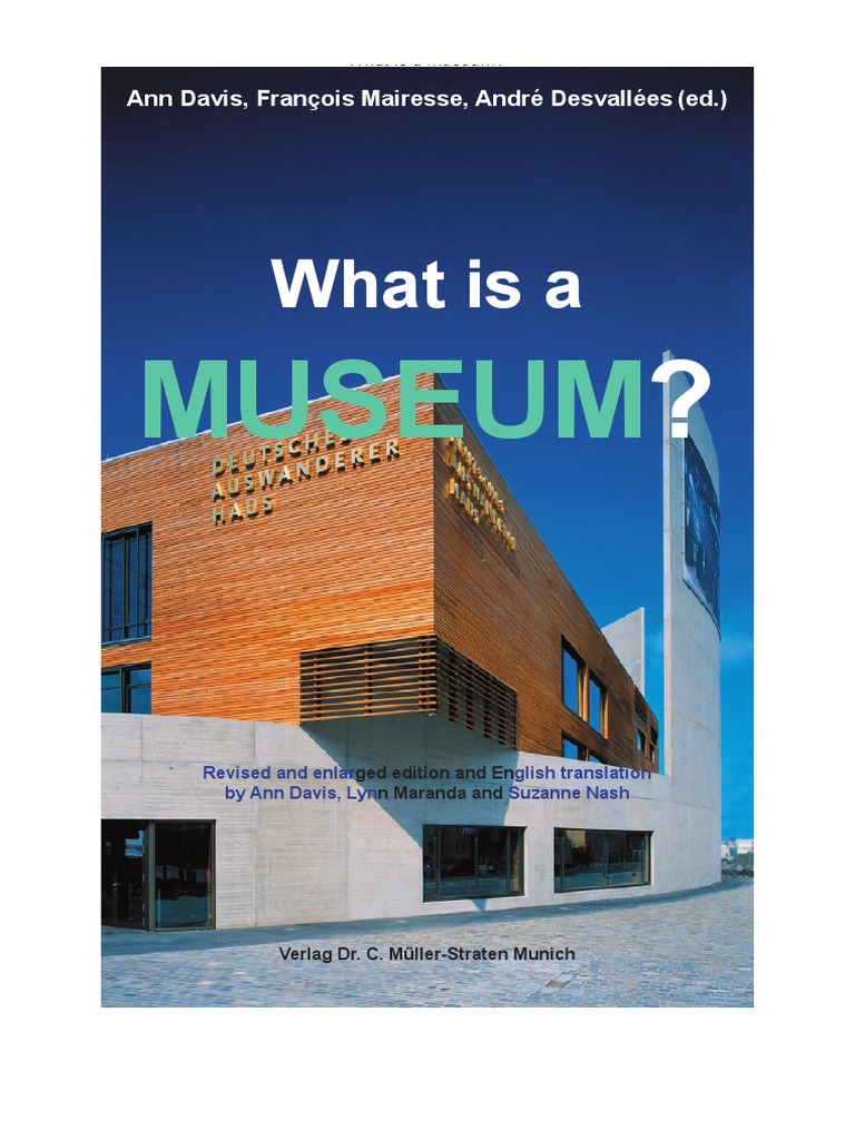 What Is A Museum | PDF | Cultural Heritage | Library And Museum