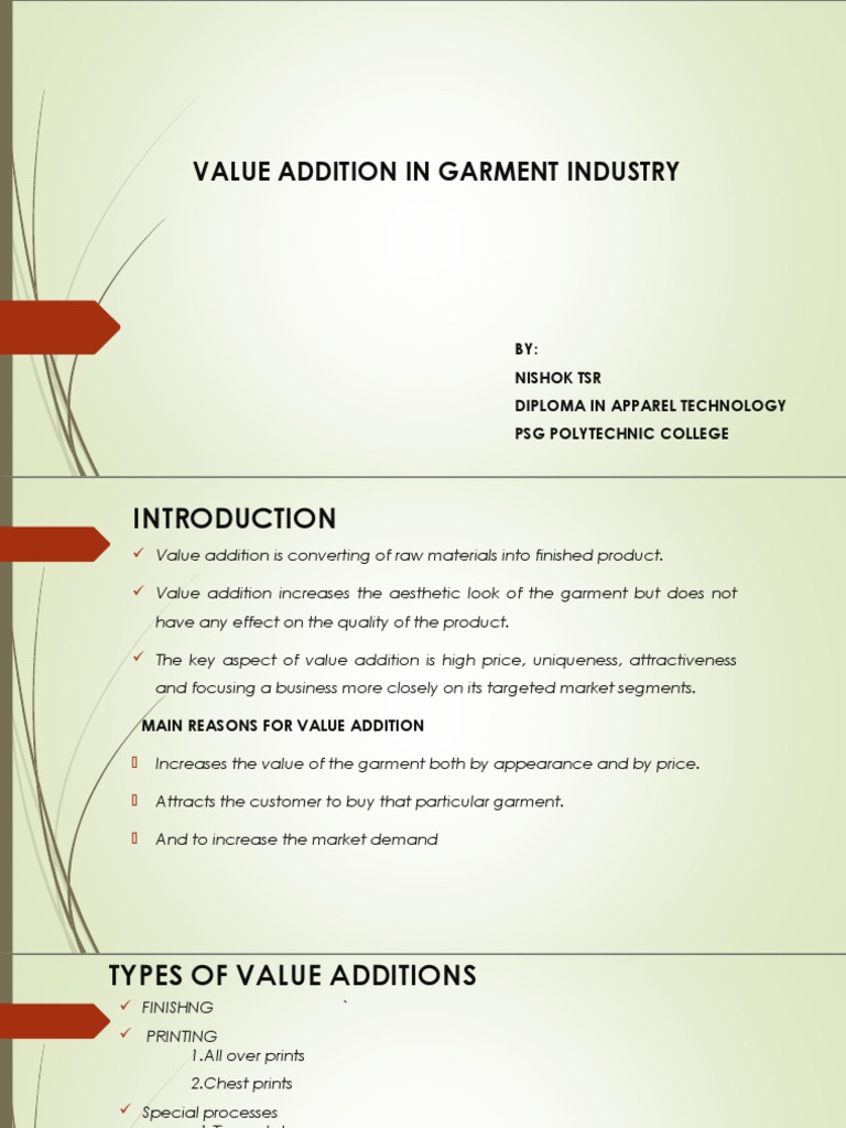 Value Addition in Garment Industry BY Nishok TSR Diploma in Apparel