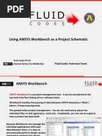 Using ANSYS Workbench As A Project Schematic: Fluid Codes Technical Team