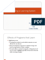 Designing A Learning System: DR - Chandrika.J Professor CSE Course Faculty