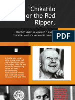 Chikatilo or The Red Ripper,: Student: Isabel Guadalupe E. Rivero Teacher: Angelica Hernandez Cisneros
