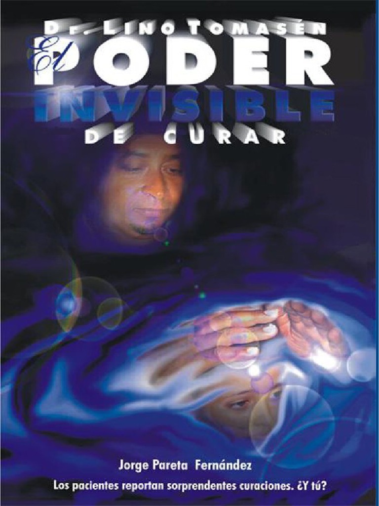 LIBRO - El Poder Invisible de Curar - 2007 | PDF | Aura (paranormal ...