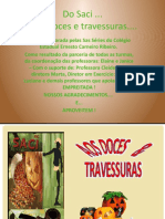Projeto Interdisciplinar Teacher Janice - DO SACI AOS DOCES E TRAVESSURAS - L.Inglesa X L.Portugues X Cultura e Artes 2014