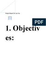Objectiv Es:: Project Report Tic Tac Toe