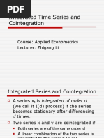 Integrated Time Series and Cointegration: Course: Applied Econometrics Lecturer: Zhigang Li