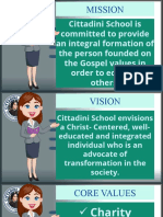Cittadini School Is Committed To Provide An Integral Formation of The Person Founded On The Gospel Values in Order To Educate Others