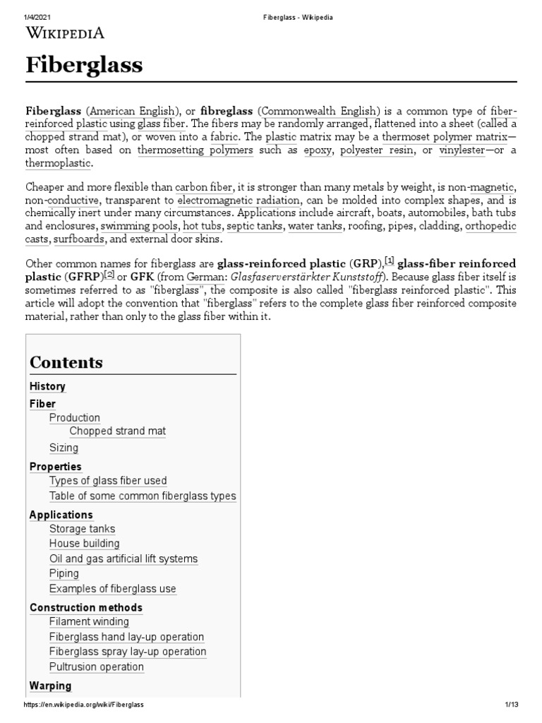 Fiberglass Fiberglass (American English), or Fibreglass