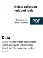 Research Data Collection Methods and Tools: Presented by Likhila Abraham