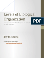 Levels of Biological Organization: in Your Journal Start With The Biosphere and List The Levels of Life Down To An Atom