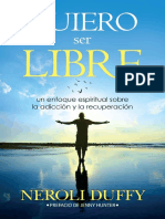 Quiero Ser Libre Un Enfoque Espiritual Sobre La Adicción y La Recuperación