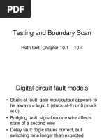 Testing and Boundary Scan: Roth Text: Chapter 10.1 - 10.4