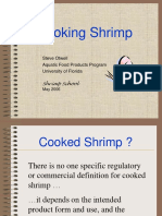 Cooking Shrimp: Steve Otwell Aquatic Food Products Program University of Florida